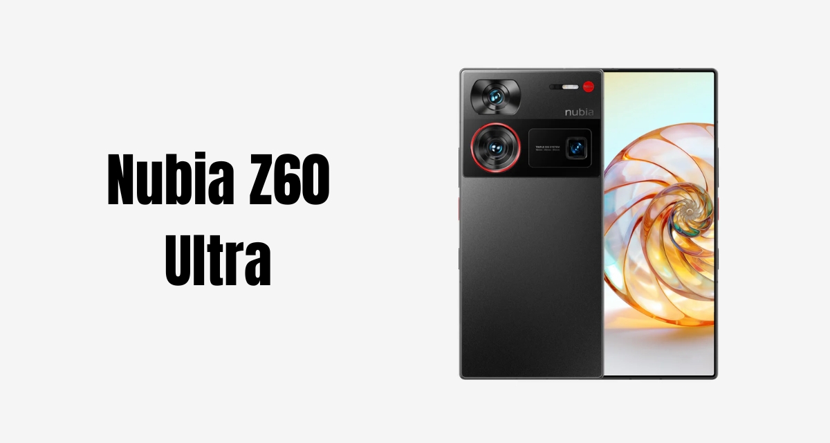 Nubia Z60 Ultra